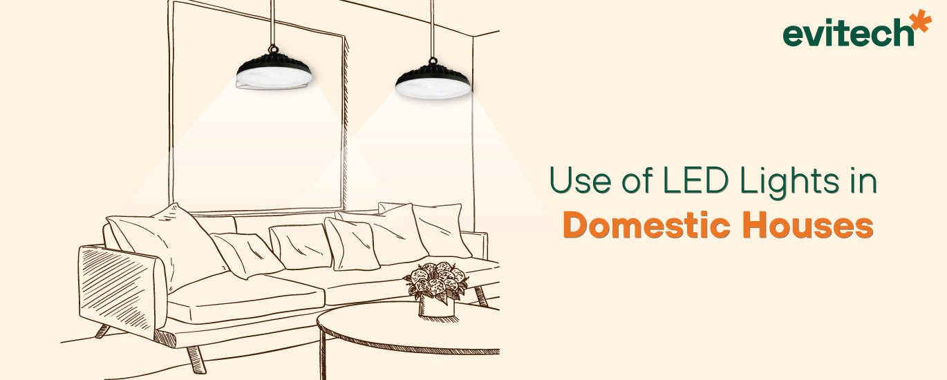 Use of LED Lights in Domestic Houses
