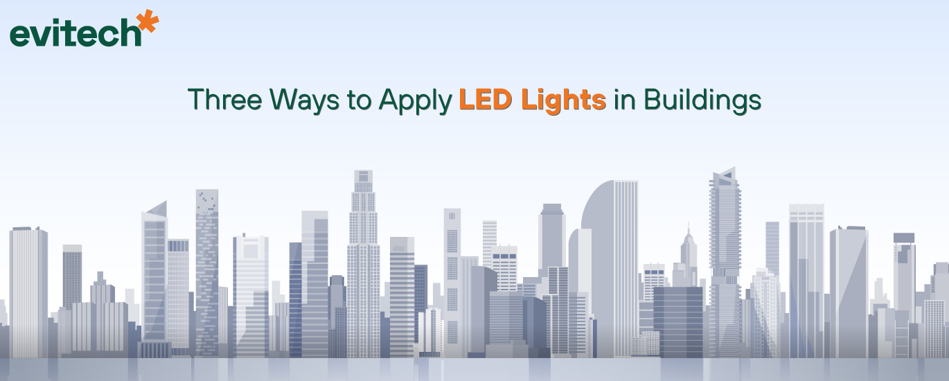 Three Ways to Apply LED Light in Buildings