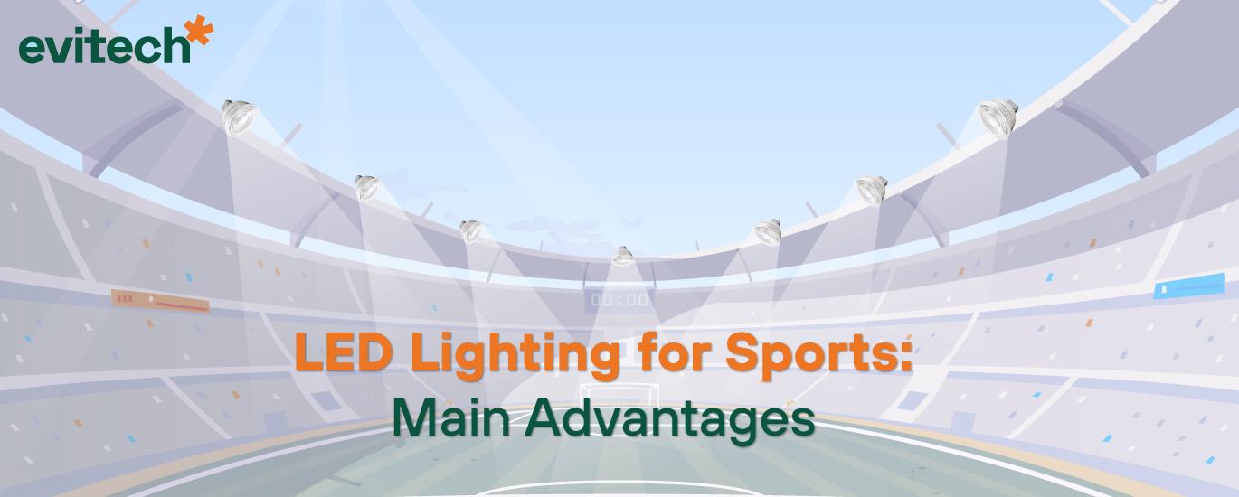 LED Lighting for Sports: Main Advantages