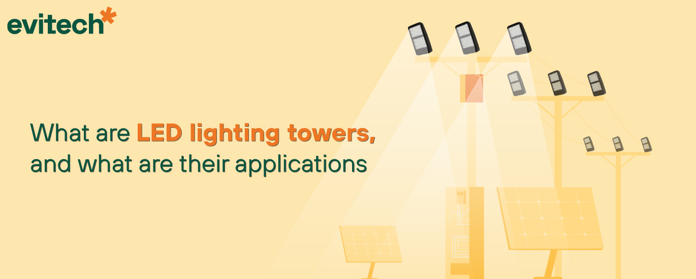 What are LED lighting towers, and What are their Applications?